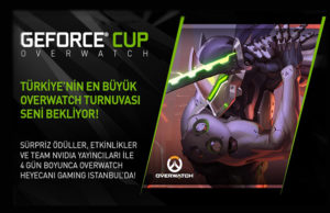 Blizzard Destekli Overwatch Turnuvası Geforce Cup, Gaming Istanbul’da geforce cup