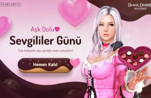 Gerçek Aşkı Black Desert Türkiye ve MENA’da Bul! Gerçek Aşkı Black Desert Türkiye ve MENA’da Bul!