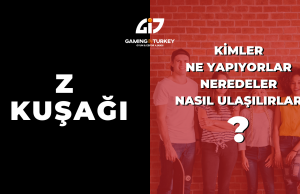 Z Kuşağı – Kimler, Ne yapıyorlar, Neredeler, Nasıl Ulaşılırlar? Z Kuşağı