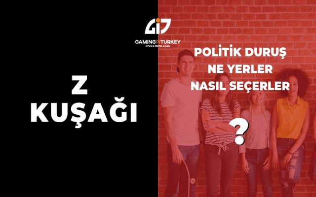 Z Kuşağı – Politik Duruşlar, Ne Yerler, Nasıl Seçerler?