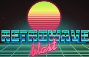 Retrowave Blast Oyunu Görücüye Çıktı Retrowave Blast Oyunu Görücüye Çıktı