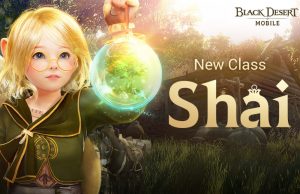 Yeni Shai Sınıfı Black Desert Mobile’a Geliyor hubogi-yeni-shai-sinifi-black-desert-mobilea-geliyor