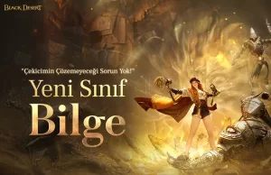 Black Desert Calpheon Şöleni’nde Yeni Sınıf Bilge ile Birlikte Devasa Yol Haritasını Duyurdu Black Desert Calpheon Şöleni’nde Yeni Sınıf Bilge ile Birlikte Devasa Yol Haritasını Duyurdu